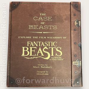 The Case of Beasts | Explore the Film Wizardry of Fantastic Beasts | Hardcover